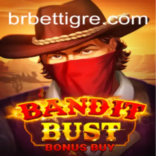 BanditBustBonusBuy: A Thrilling Adventure at BetTigre Cassino Online