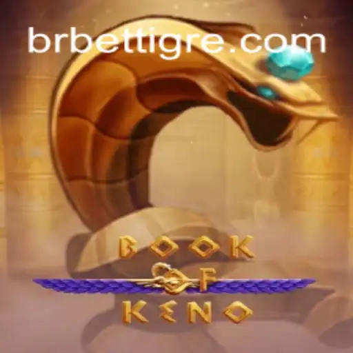 Exploring the Exciting World of BookOfKeno at BetTigre Casino Online