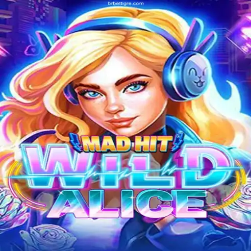 Unveiling MadHitWildAlice in BetTigre Online Casino